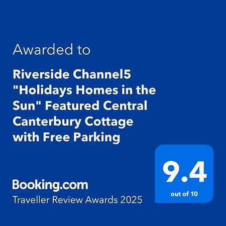 Riverside Channel5 "Holidays Homes In The Sun" Featured Central Canterbury Cottage With Free Parking المظهر الخارجي الصورة